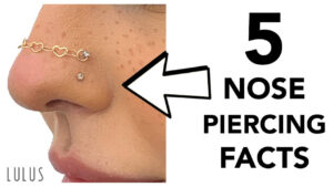 Nose Piercing Facts
