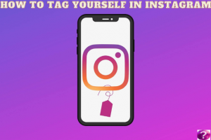 How to Tag Yourself in Instagram