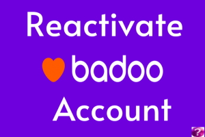 Reactivate Badoo account