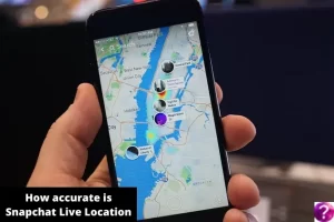 How accurate is Snapchat Live Location