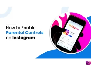 How to Enable Parental Controls on Instagram